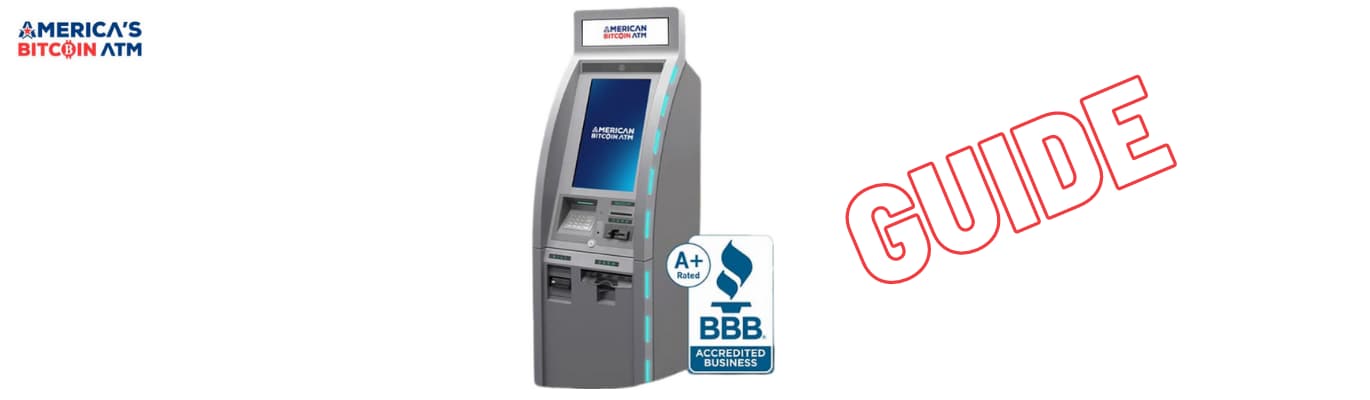 Guide to Bitcoin ATMs - America's Bitcoin ATM